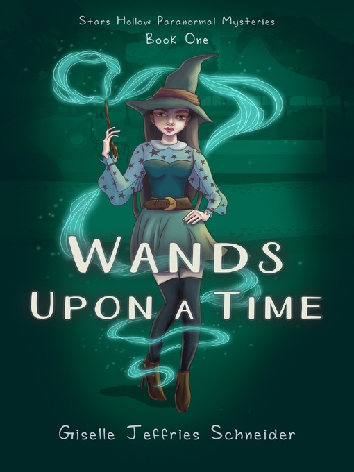 Title details for Wands Upon a Time by Giselle Jeffries Schneider - Available